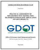 Practical Assessment of NonDestructive Testing NDT Techniques for OnSite Application of GDOT Projects