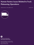 Human Factors Issues Related to Truck Platooning Operations