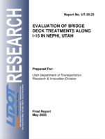 Evaluation of Bridge Deck Treatments Along I15 in Nephi Utah
