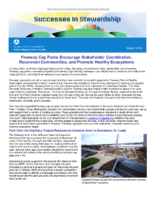 Successes in Stewardship  Freeway Cap Parks Encourage Stakeholder Coordination Reconnect Communities and Promote Healthy Ecosystems