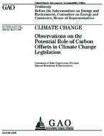 Climate Change Observations on the Potential Role of Carbon Offsets in Climate Change Legislation