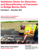 Validation Study for Detection and Quantification of Corrosion in Bridge Barrier Rails