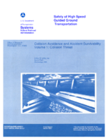 Safety of High Speed and Ground Guided Transportation Systems Collision Avoidance and Accident Survivability Volume 1 Collision Threat