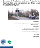 Synthesis of Regulations and Laws Pertaining to RoadwayRail Line Intersections on Ohios Local Transportation System