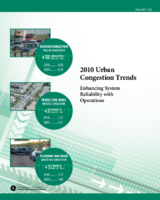 2010 Urban Congestion Trends Enhancing System Reliability with Operations