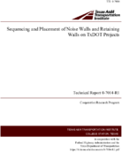 Sequencing and Placement of Noise Walls and Retaining Walls on TxDOT Projects