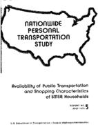 Nationwide Personal Transportation Study Availability of Public Transit and Shopping Characteristics of SMSA Households