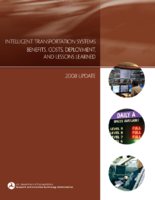 Intelligent Transportation Systems Benefits Costs Deployment and Lessons Learned 2008 Update