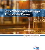 Laws Prohibiting Alcohol Sales to Intoxicated Persons Legal Research Report