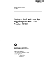 Testing of small and large sign support systems FOIL test number  92F015