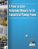 A primer on safety performance measures for the transportation planning process