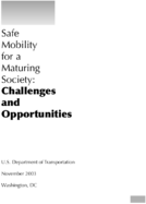 Safe Mobility for a Maturing Society Challenges and Opportunities