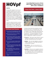 Converting high occupancy vehicle HOV lanes to high occupancy toll HOT lanes conversions  a guidebook project fact sheet January 2008