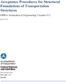 Acceptance Procedures for Structural Foundations of Transportation Structures  Geotechnical Engineering Circular 015
