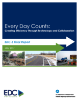Every Day Counts Creating Efficiency Through Technology and Collaboration  EDC3 Final Report May 2017