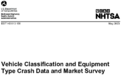 Vehicle Classification and Equipment Type Crash Data and Market Survey