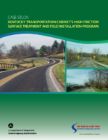 Case Study Kentucky Transportation Cabinets High Friction Surface Treatment and Field Installation Program