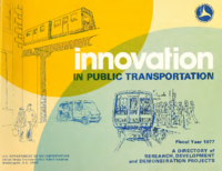 Innovation in Public Transportation A Directory of Research Development and Demonstration Projects Fiscal Year 1977