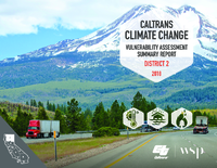 Caltrans Climate Change Vulnerability Assessment Summary Report District 2 2018