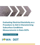 Evaluating Electrical Resistivity as a Procedure to Aid in Characterizing Subsurface Conditions