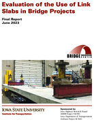Evaluation of the Use of Link Slabs in Bridge Projects