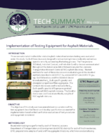 Implementation of Testing Equipment for Asphalt Materials Tech Summary