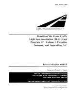 Benefits of the Texas Traffic Light Synchronization TLS Grant Program III Volume I Executive Summary and Appendices AC