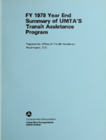 FY 1979 Year End Summary of UMTAs Transit Assistant Program