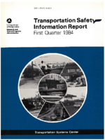 Transportation Safety Information Report First Quarter 1984