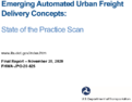 Emerging Automated Urban Freight Delivery Concepts State of the Practice Scan