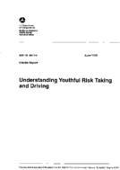 Understanding Youthful Risk Taking and Driving
