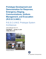 Prototype development and demonstration for response emergency staging communications uniform management and evacuation RESCUME  RESCUME prototype system architecture