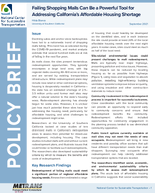 Failing Shopping Malls Can Be a Powerful Tool for Addressing Californias Affordable Housing Shortage Policy Brief
