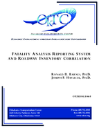Fatality analysis reporting system and roadway inventory correlation