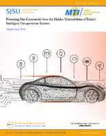 Protecting Our Community from the Hidden Vulnerabilities of Todays Intelligent Transportation Systems