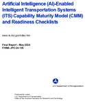 Artificial Intelligence AIEnabled Intelligent Transportation Systems ITS Capability Maturity Model CMM and Readiness Checklists