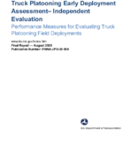 Truck Platooning Early Deployment Assessment Independent Evaluation Performance Measures for Evaluating Truck Platooning Field Deployments