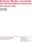 Evaluate Modify and Adapt the ConcreteWorks Software for Iowas Use