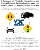 Summary of Vehicle Detection and Surveillance Technologies used in Intelligent Transportation Systems
