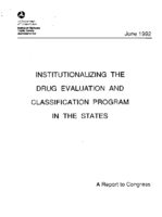 Institutionalizing the drug evaluation and classification program in the states  a report to Congress