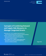 Synergies of Combining Demand and SupplySide Measures to Manage Congested Streets
