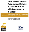 Evaluation of Sidewalk Autonomous Delivery Robot Interactions with Pedestrians and Bicyclists