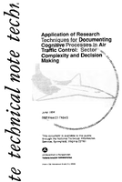 Application of Research Techniques for Documenting Cognitive Processes in Air Traffic Control Sector Complexity and Decision Making