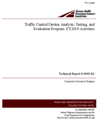 Traffic Control Device Analysis Testing and Evaluation Program FY2019 Activities