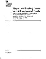 Report on Funding Levels and Allocations of Funds Report of the Secretary of Transportation to the United States Congress 1995