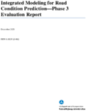 Integrated Modeling for Road Condition Prediction  Phase 3 Evaluation Report