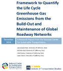 Framework to Quantify the Life Cycle Greenhouse Gas Emissions from the BuildOut and Maintenance of Global Roadway Networks