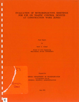 Evaluation of Retroreflective Sheetings for Use on Traffic Control Devices at Construction Work Zones
