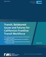 Transit Belabored Issues and Futures for Californias Frontline Transit Workforce