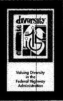 Celebrate Diversity Valuing Diversity in the Federal Highway Administration